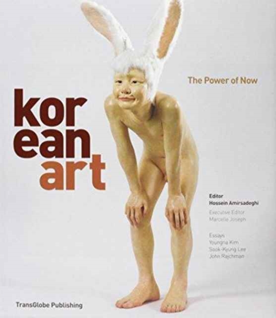Korean Art : The Power of Now, Hardback Book