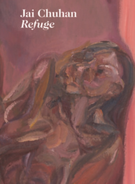 Jai Chuhan : Refuge, Paperback / softback Book