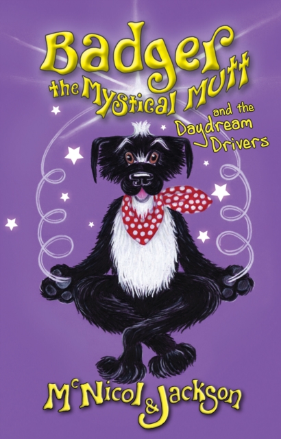 Badger the Mystical Mutt and Daydream Drivers, EPUB eBook