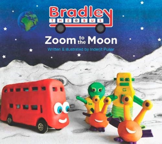 Zoom to the Moon : Bradley the Bus, Paperback / softback Book