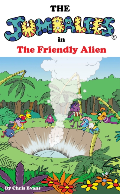 The Jumbalees in the Friendly Alien, EPUB eBook