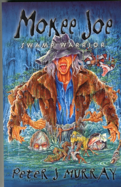 Mokee Joe Swamp Warrior, Paperback / softback Book