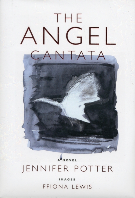 The Angel Cantata, Hardback Book