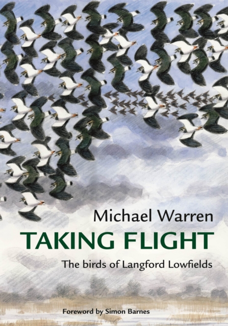 Taking Flight : The Birds of Langford Lowfields, Hardback Book