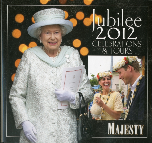 Jubilee 2012: Celebrations and Tours, Hardback Book