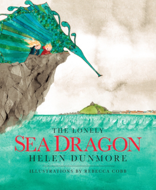 The Lonely Sea Dragon, Hardback Book