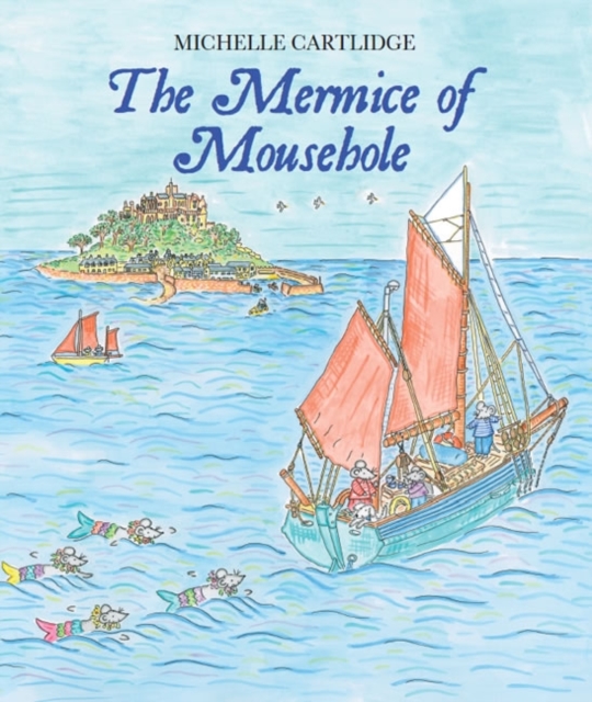 The Mermice of Mousehole, Hardback Book