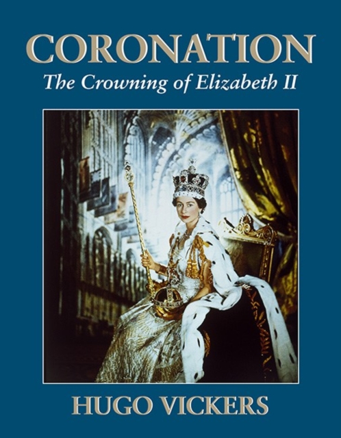 Coronation : The Crowning of Elizabeth II, Paperback / softback Book