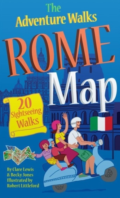 The Adventure Walks Rome Map : 20 Sightseeing Walks for Famillies, Sheet map, folded Book