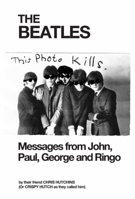 The Beatles Messages from John, Paul, George and Ringo, EPUB eBook