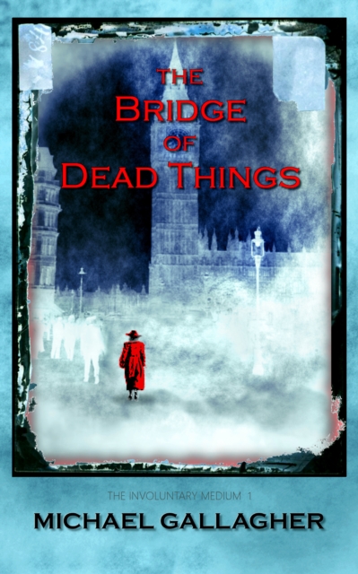Bridge of Dead Things, EPUB eBook