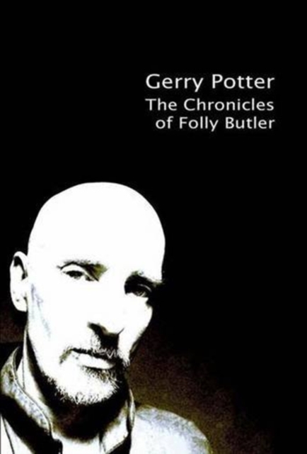 The Chronicles of Folly Butler, Paperback / softback Book