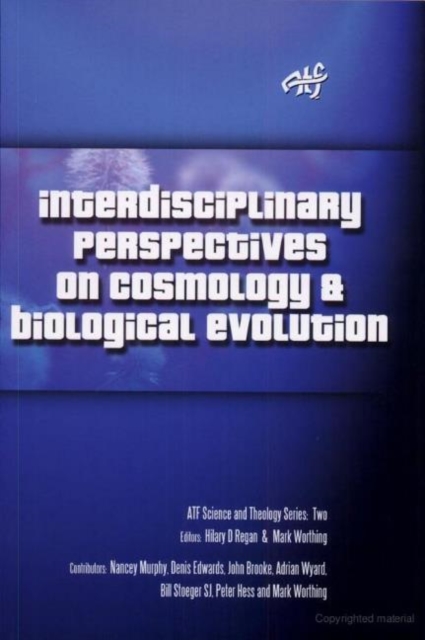 Interdisciplinary Perspectives on Cosmology and Biological Evolution, Paperback / softback Book