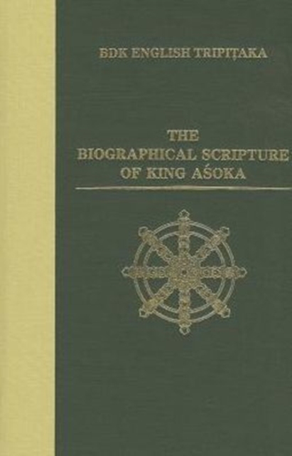 The Biographical Scripture of King Asoka, Hardback Book