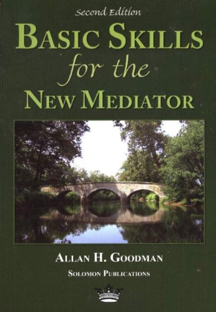 Basic Skills for the New Mediator, 2nd Edition, Paperback / softback Book