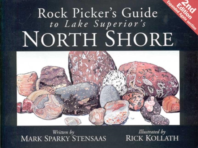 Rock Pickers Guide to Lake Superior's North Shore, Paperback / softback Book