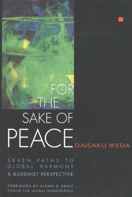 For the Sake of Peace : A Buddhist Perspective for the 21st Century, Hardback Book