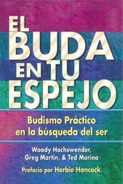 El Buda en tu espejo : Budismo practico en la busqueda del ser, Paperback / softback Book
