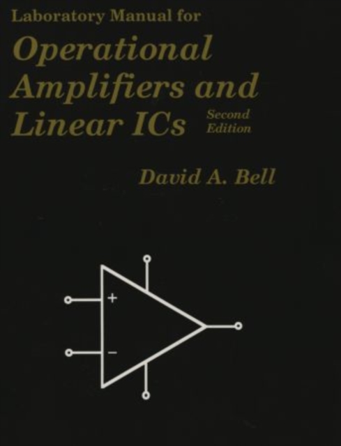 Laboratory Manual for Operational Amplifiers and Linear ICs, Second Edition, Hardback Book