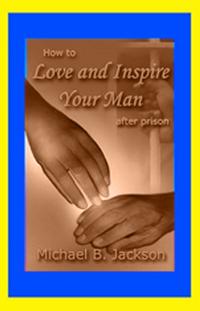 Love & Inspire Your Man After Prison, EPUB eBook