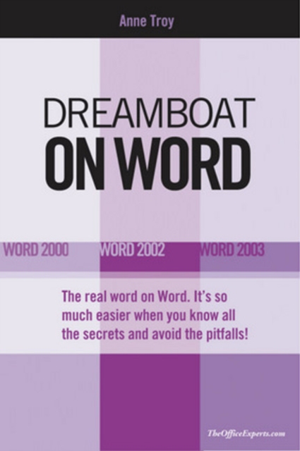 Dreamboat on Word : Word 2000, Word 2002, Word 2003, Paperback / softback Book