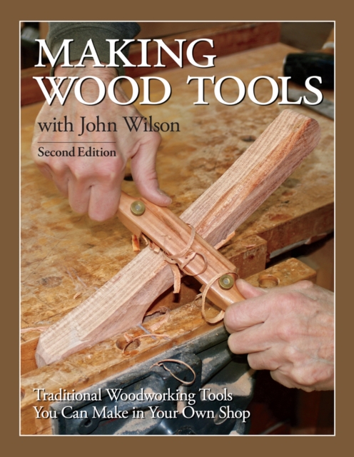 Making Wood Tools - 2nd Edition, EPUB eBook