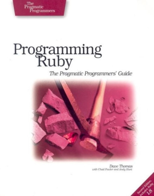 Programming Ruby - The Pragmatic Programmer's Guide, Paperback / softback Book