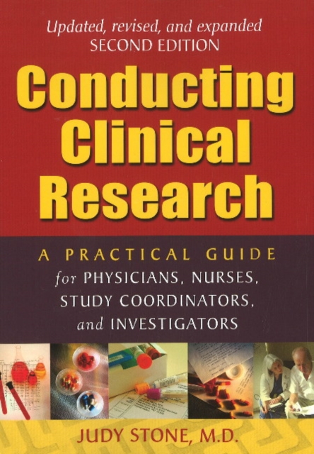 Conducting Clinical Research : A Practical Guide for Physicians, Nurses, Study Co-ordinators & Investigators: 2nd Edition, Paperback / softback Book