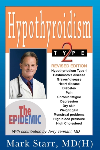 Hypothyroidism Type 2 : The Epidemic, Paperback / softback Book