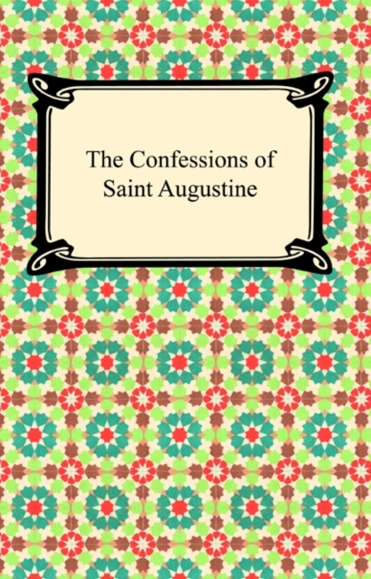 The Confessions of Saint Augustine, EPUB eBook