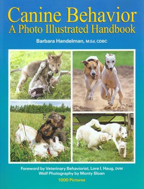 CANINE BEHAVIOR : A PHOTO ILLUSTRATED HANDBOOK, EPUB eBook