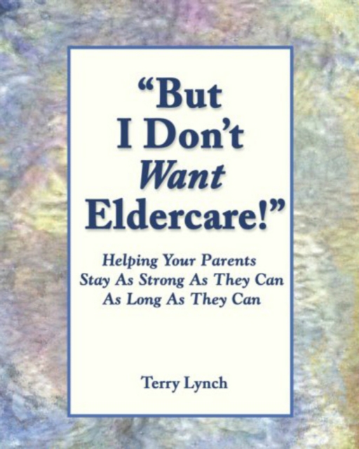 "But I Don't Want Eldercare!", EPUB eBook