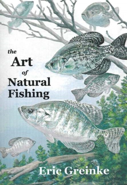 Art of Natural Fishing, Paperback / softback Book