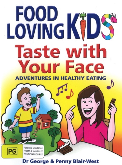 Taste with Your Face : Adventures in Healthy Eating, Paperback / softback Book
