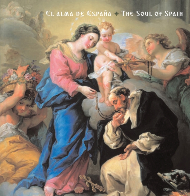 El Alma de Espana : The Soul of Spain, Paperback / softback Book