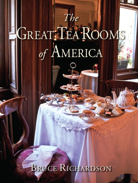 The Great Tea Rooms of America, Hardback Book