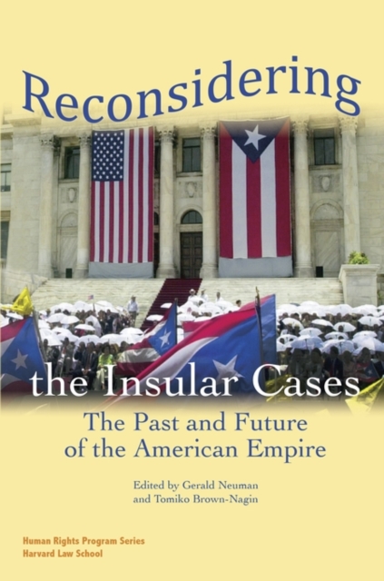 Reconsidering the Insular Cases : The Past and Future of the American Empire, Paperback / softback Book