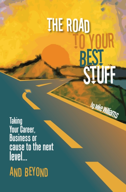 The Road to Your Best Stuff, EPUB eBook