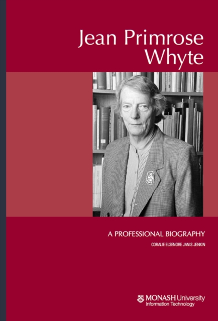 Jean Primrose Whyte : A Professional Biography, Paperback / softback Book