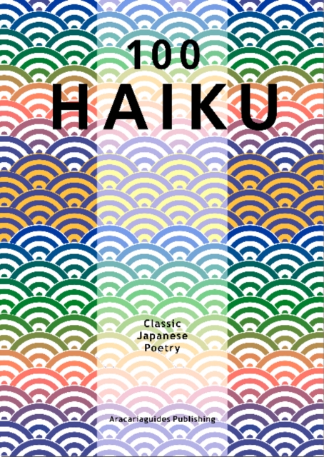 100 Haiku Classic Japanese Poetry, Fold-out book or chart Book