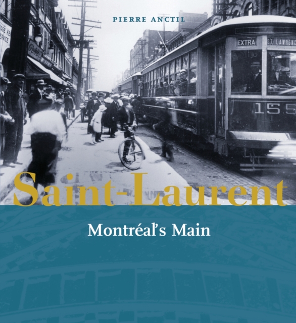 Saint-Laurent, Montreal's Main, Paperback / softback Book