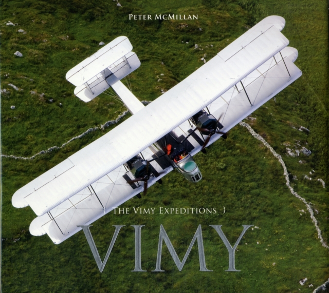 The Vimy Expeditions, Hardback Book