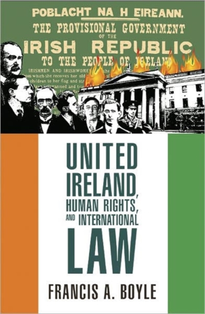 United Ireland, Human Rights and International Law, Paperback / softback Book