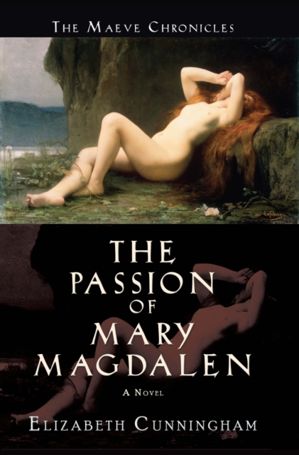 The Passion of Mary Magdalen : A Novel, EPUB eBook