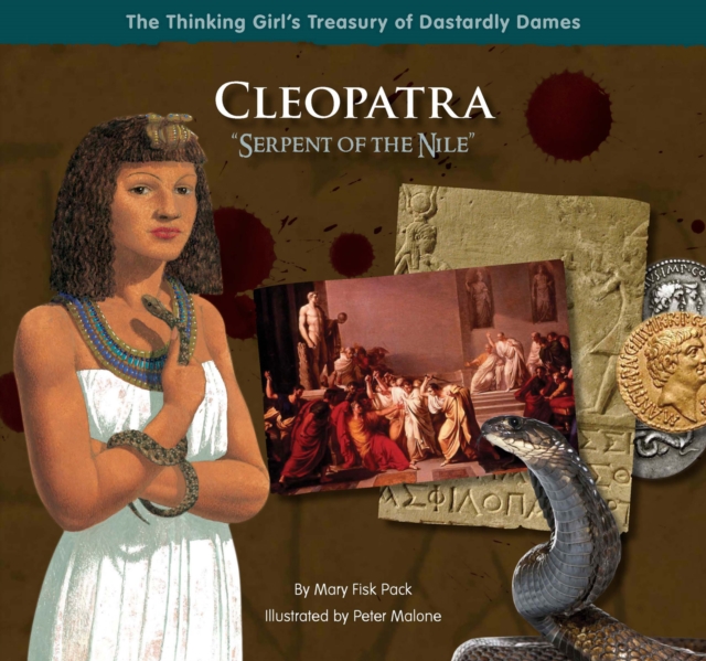 Cleopatra "Serpent of the Nile", Hardback Book