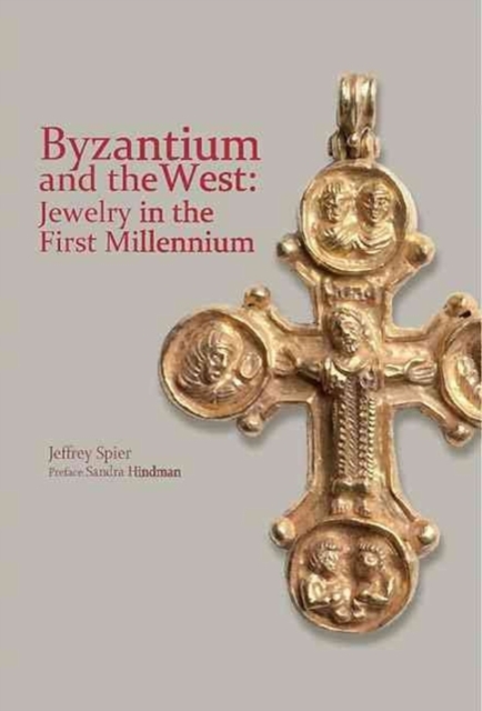 Byzantium and the West: Jewelry in the First Millennium, Paperback / softback Book