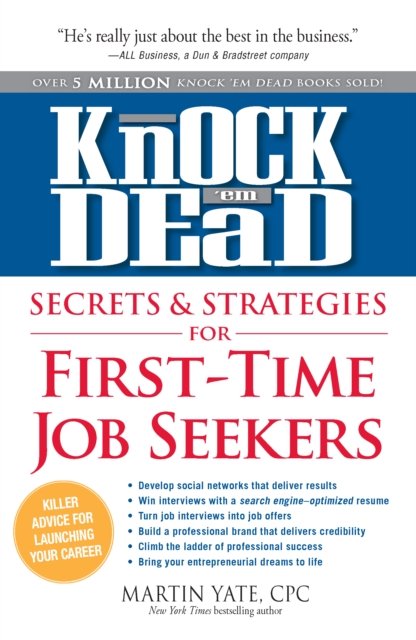 Knock'em Dead Secrets & Strategies for First-Time Job Seekers, PDF eBook