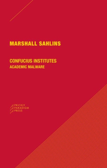 Confucius Institutes - Academic Malware, Paperback / softback Book