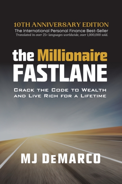 The Millionaire Fastlane : Crack the Code to Wealth and Live Rich for a Lifetime, Paperback / softback Book