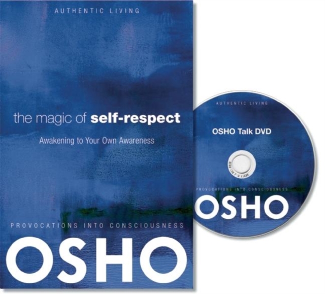 The Magic of Self-Respect : Awakening to Your Own Awareness, Hardback Book